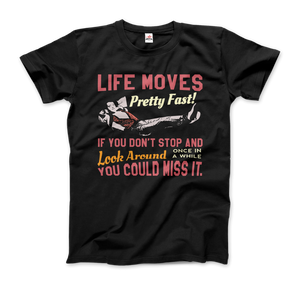 Ferris Bueller's Day Off Life Moves Pretty Fast T-Shirt - Men / Black / Small by Art-O-Rama