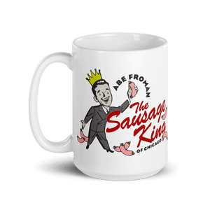 Abe Froman The Sausage King of Chicago from Ferris Bueller’s Day Off Mug - 15oz (444mL) - Mug