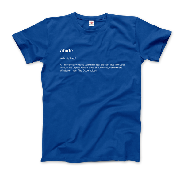 Abide Definition T - Shirt - T - Shirt