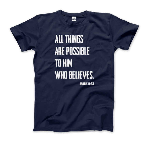 Biblical Quote - Mark 9:23 - All Things Are Possible T-Shirt - Men / Navy / S - T-Shirt