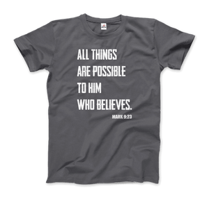 Biblical Quote - Mark 9:23 - All Things Are Possible T-Shirt - Art-O-Rama Shop