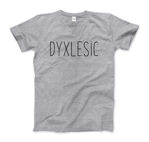 Certified Dyxlesic. Wait Dyslexic! T-Shirt - Men (Unisex) / Heather Grey / S - T-Shirt