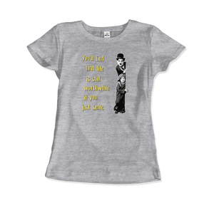 Charlie Chaplin Inspirational Quote T-Shirt - Art-O-Rama Shop