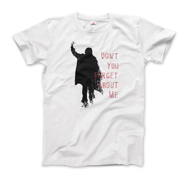 Don’t Forget About Me T - Shirt - Men (Unisex) / White / S - T - Shirt