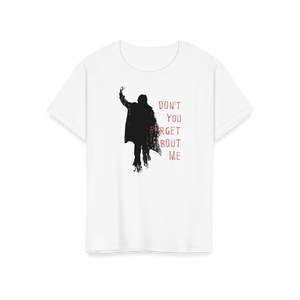 Don’t Forget About Me T - Shirt - Youth / White / S - T - Shirt