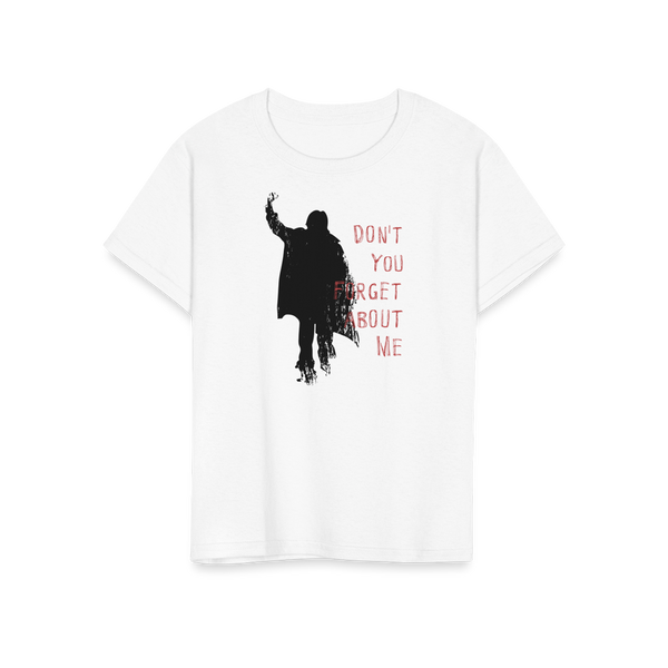 Don’t Forget About Me T - Shirt - Youth / White / S - T - Shirt