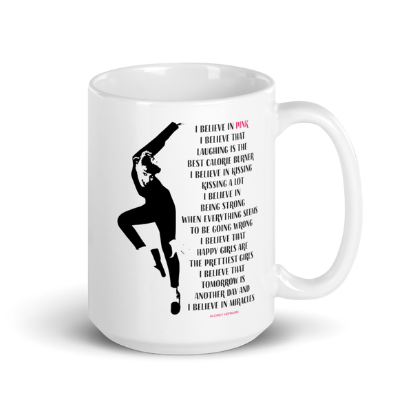 I Believe in Pink Quote Mug