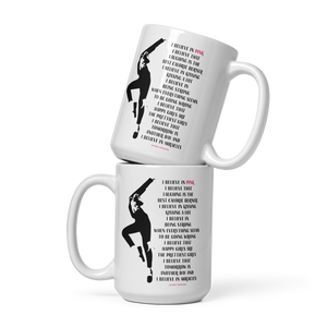 I Believe in Pink Quote Mug