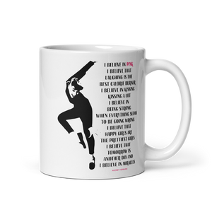 I Believe in Pink Quote Mug