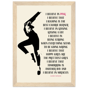 I Believe in Pink Quote Poster - Matte / 8 x 12″ (21 29.7cm) Wood