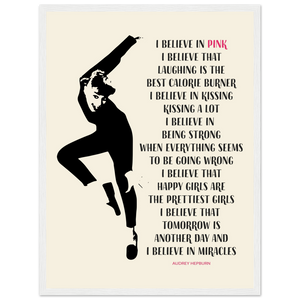 I Believe in Pink Quote Poster - Matte / 18 x 24″ (45 60cm) White