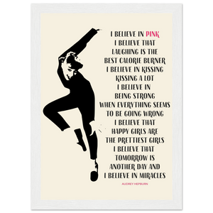 I Believe in Pink Quote Poster - Matte / 8 x 12″ (21 29.7cm) White