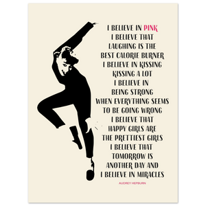 I Believe in Pink Quote Poster - Matte / 18 x 24″ (45 60cm) None