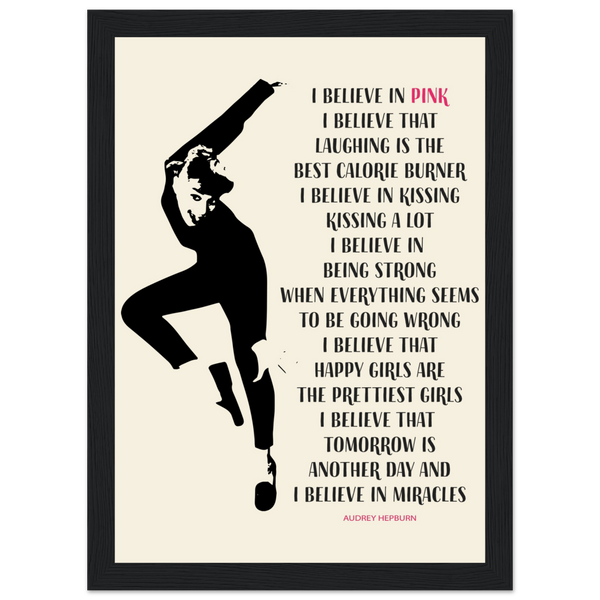I Believe in Pink Quote Poster - Matte / 8 x 12″ (21 29.7cm) Black