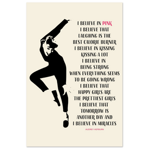 I Believe in Pink Quote Poster - Matte / 12 x 18″ (30 45cm) None