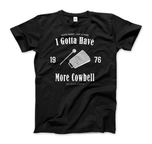 Need More Cowbell T-Shirt - Men (Unisex) / Black / S - T-Shirt