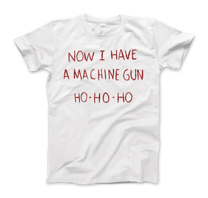 Now I Have a Machine Gun Ho-Ho-Ho T-Shirt - Men (Unisex) / White / S - T-Shirt