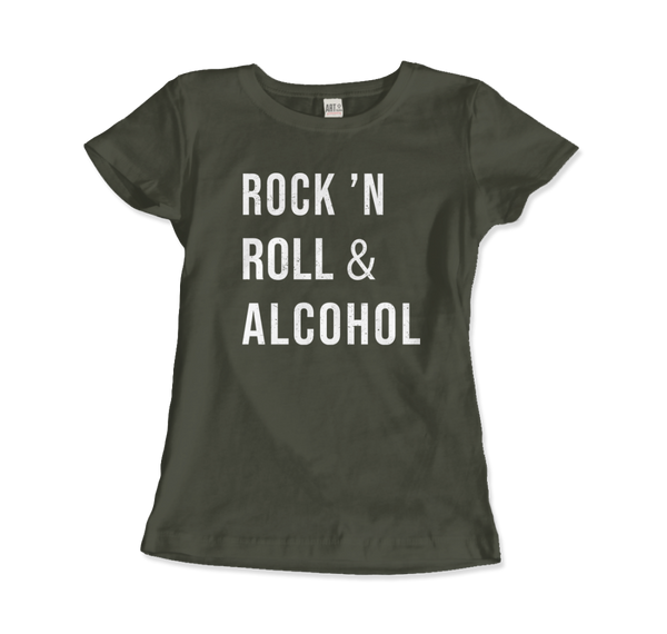 Rock’n Roll & Alcohol T-Shirt - Women (Fitted) / Military Green / S - T-Shirt