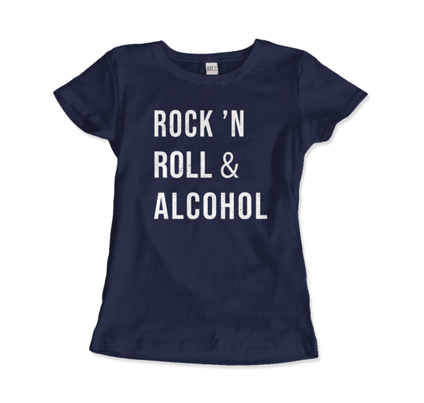 Rock’n Roll & Alcohol T-Shirt - Women (Fitted) / Navy / S - T-Shirt