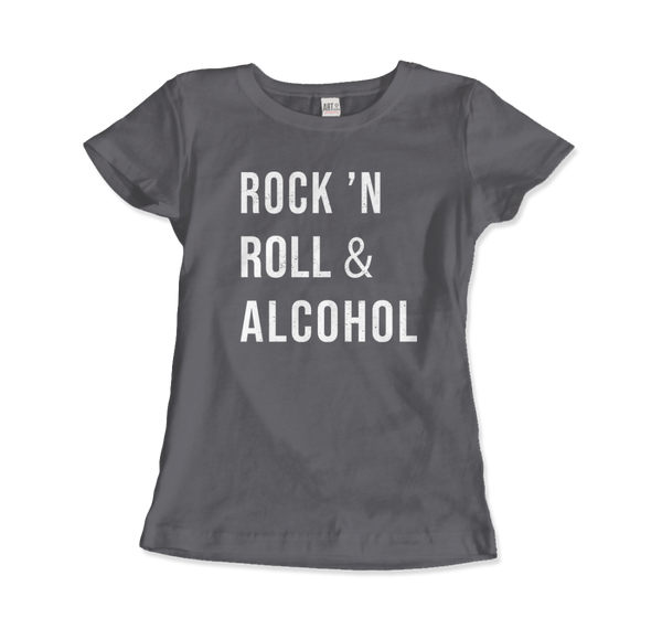 Rock’n Roll & Alcohol T-Shirt - Women (Fitted) / Charcoal / S - T-Shirt