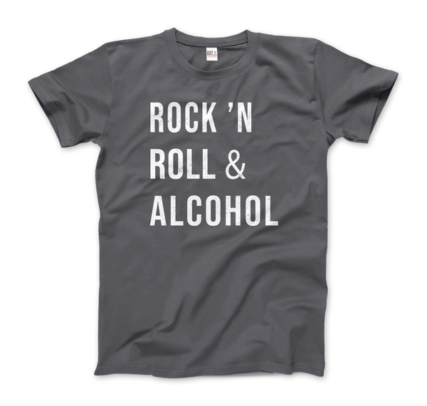 Rock’n Roll & Alcohol T-Shirt - Men (Unisex) / Charcoal / S - T-Shirt