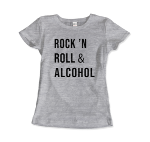 Rock’n Roll & Alcohol T-Shirt - Women (Fitted) / Heather Grey / S - T-Shirt