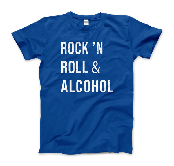 Rock’n Roll & Alcohol T-Shirt - Men (Unisex) / Royal Blue / S - T-Shirt