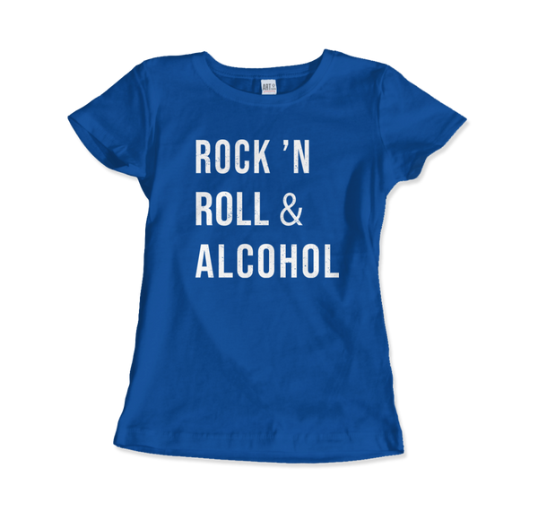 Rock’n Roll & Alcohol T-Shirt - Women (Fitted) / Royal Blue / S - T-Shirt