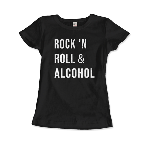 Rock’n Roll & Alcohol T-Shirt - Women (Fitted) / Black / S - T-Shirt