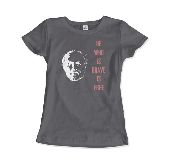 Seneca Famous Stoic Quote- He Who is Brave is Free - T-Shirt - Women / Charcoal / S - T-Shirt