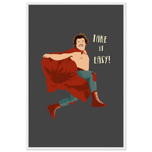 Take It Easy Nacho Libre El Luchador Mascarado Movie Poster - Matte / 24 x 36″ (60 90cm) White