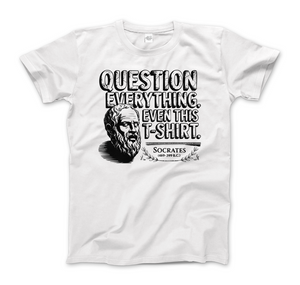 The Socratic Paradox: Question Everything T-Shirt - Men (Unisex) / White / S - T-Shirt