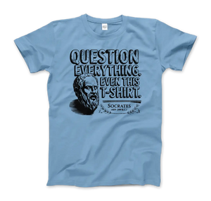 The Socratic Paradox: Question Everything T-Shirt - Men (Unisex) / Light Blue / S - T-Shirt