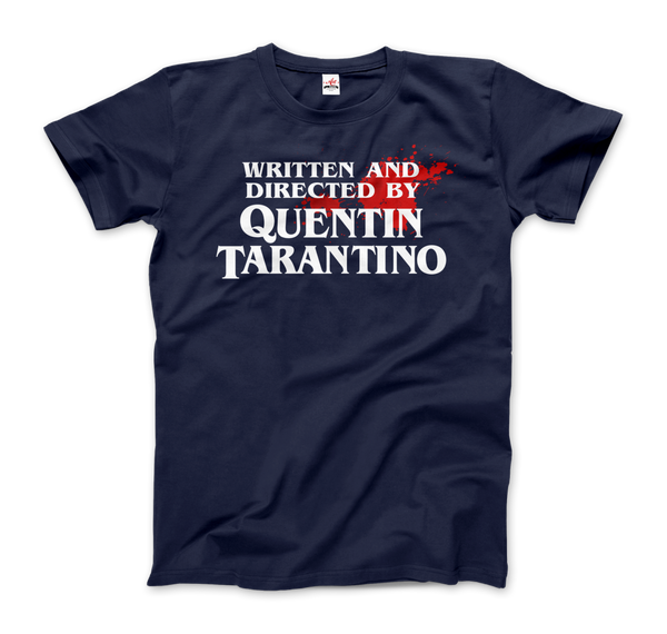 Written and Directed by Quentin Tarantino (Bloodstained) T-Shirt - Men / Navy XL