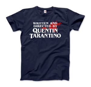 Written and Directed by Quentin Tarantino (Bloodstained) T-Shirt - Men (Unisex) / Navy / S - T-Shirt