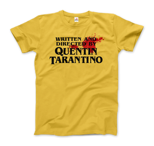 Written and Directed by Quentin Tarantino (Bloodstained) T-Shirt - Men (Unisex) / Yellow / S - T-Shirt