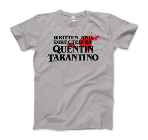 Written and Directed by Quentin Tarantino (Bloodstained) T-Shirt - Men (Unisex) / Silver / S - T-Shirt