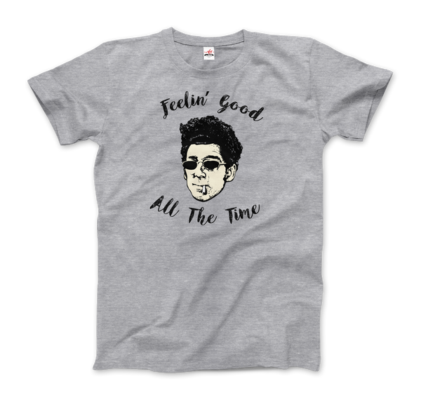 Cosmo Kramer, Feeling Good All The Time, Seinfeld T-Shirt - Men / Heather Grey / Small by Art-O-Rama
