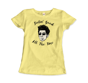 Cosmo Kramer, Feeling Good All The Time, Seinfeld T-Shirt - Women / Spring Yellow / Small by Art-O-Rama