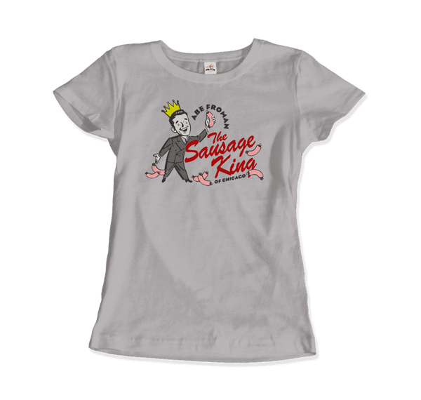 Abe Froman The Sausage King of Chicago from Ferris Bueller's Day Off T-Shirt - Women / Silver / Small by Art-O-Rama