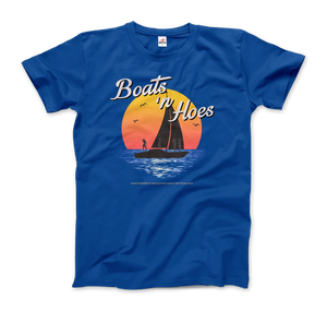 Boats and Hoes, Step Brothers T-Shirt - Men / Royal Blue / Small by Art-O-Rama