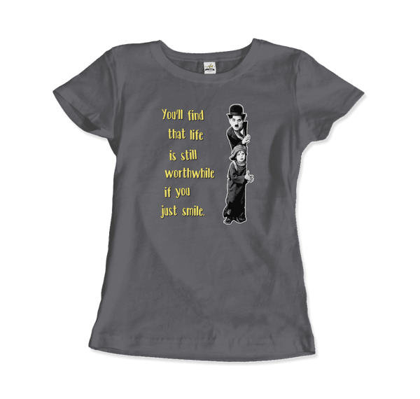 Charlie Chaplin Inspirational Quote T-Shirt - Women / Charcoal / Small - T-Shirt