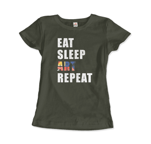 Eat Sleep Art Repeat Distressed Design T-Shirt - Women / Military Green / Small - T-Shirt