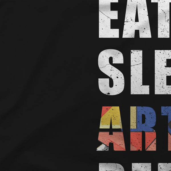 Eat Sleep Art Repeat Distressed Design T-Shirt - T-Shirt