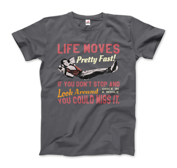 Ferris Bueller's Day Off Life Moves Pretty Fast T-Shirt - Men / Charcoal / Small by Art-O-Rama
