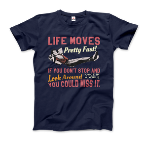 Ferris Bueller's Day Off Life Moves Pretty Fast T-Shirt - Men / Navy / Small by Art-O-Rama