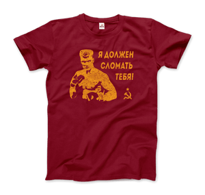 I Must Break You - Ivan’s Drago Quote T-Shirt - Men / Independence Red / Small - T-Shirt