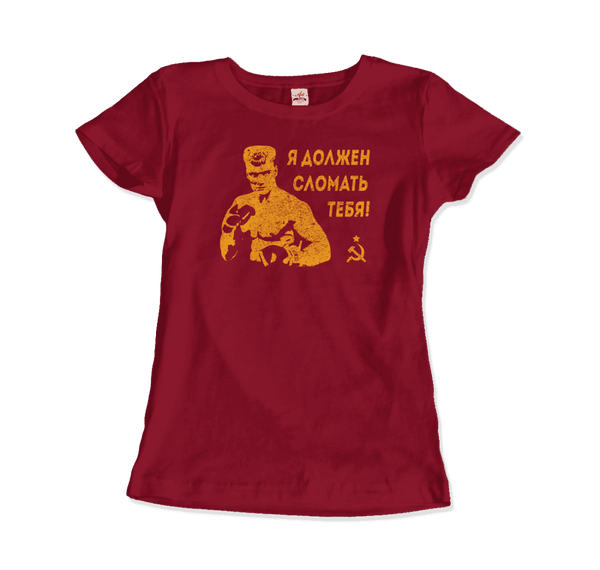 I Must Break You - Ivan’s Drago Quote T-Shirt - Women / Independence Red / Small - T-Shirt