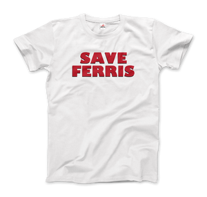 Save Ferris from Ferris Bueller's Day Off T-Shirt - Men / White / Small by Art-O-Rama
