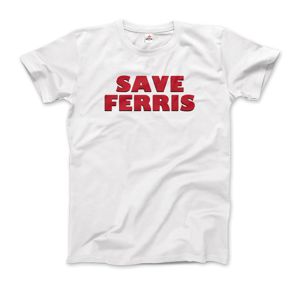 Save Ferris from Ferris Bueller's Day Off T-Shirt - Men / White / Small by Art-O-Rama